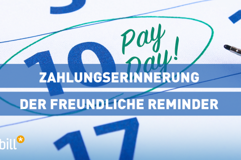 Zahlungserinnerung – der freundliche Reminder
